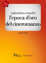 L' epoca d'oro del cineromanzo