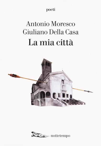 La mia città - Antonio Moresco - copertina