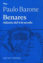 Benares. Atlante del XXI secolo