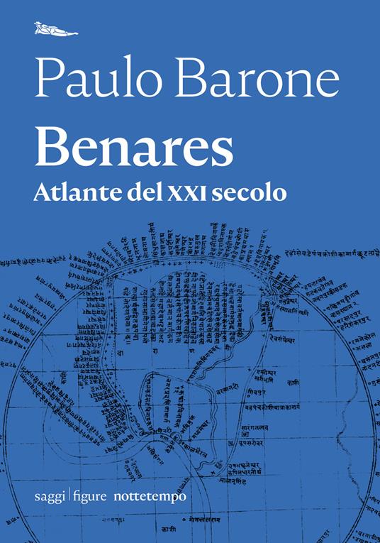 Benares. Atlante del XXI secolo - Paulo Barone - ebook