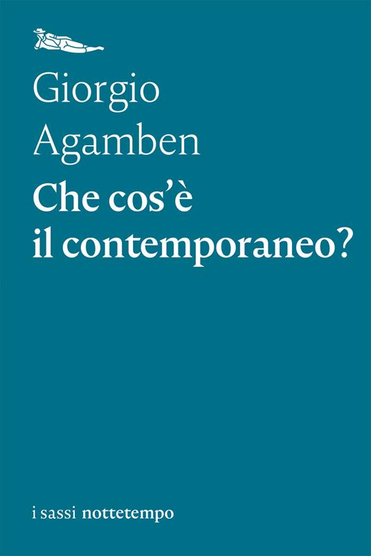 Che cos'è il contemporaneo? - Giorgio Agamben - ebook