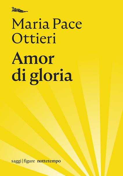 Amor di gloria - Maria Pace Ottieri - ebook
