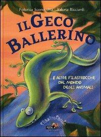Il geco ballerino... e altre filastrocche dal mondo degli animali - Federica Sconocchia,Valeria Ricciardi - copertina