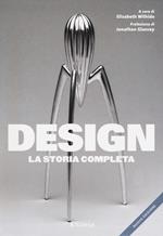 Design. La storia completa. Nuova ediz.