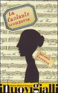 La cantante scomparsa - Antonio Ferrara - copertina