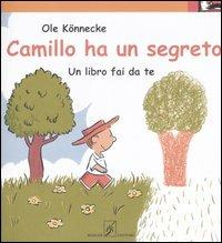 Camillo ha un segreto. Un libro fai da te - Ole Könnecke - copertina