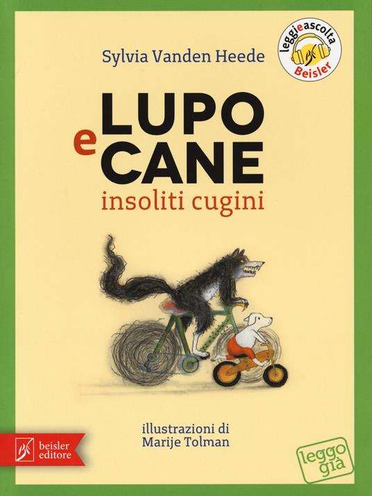 Lupo e Cane insoliti cugini. Ediz. a colori - Sylvia Vanden Heede - copertina