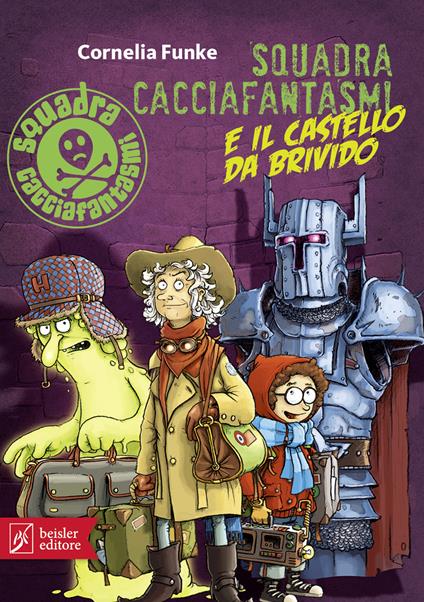 Squadra cacciafantasmi e il castello da brivido - Cornelia Funke - copertina