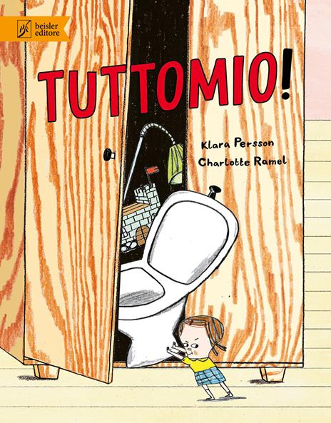 Tuttomio! Ediz. illustrata - Klara Persson - copertina