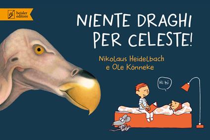 Niente draghi per Celeste! Libri pinguino. Ediz. a colori - copertina