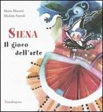 Siena. Il gioco dell'arte