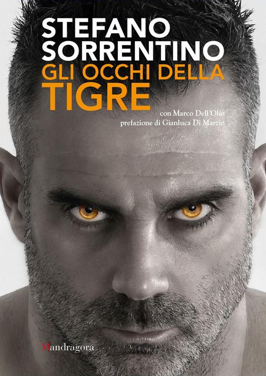 Gli occhi della tigre - Stefano Sorrentino,Marco Dell'Olio - copertina