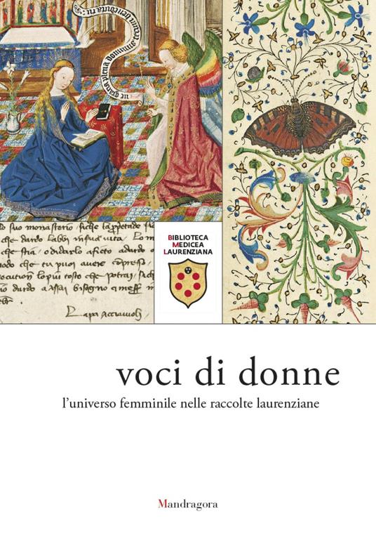 Voci di donne. L'universo femminile nelle raccolte laurenziane. Catalogo della mostra (Firenze, 9 marzo-29 giugno 2018). Ediz. illustrata - copertina