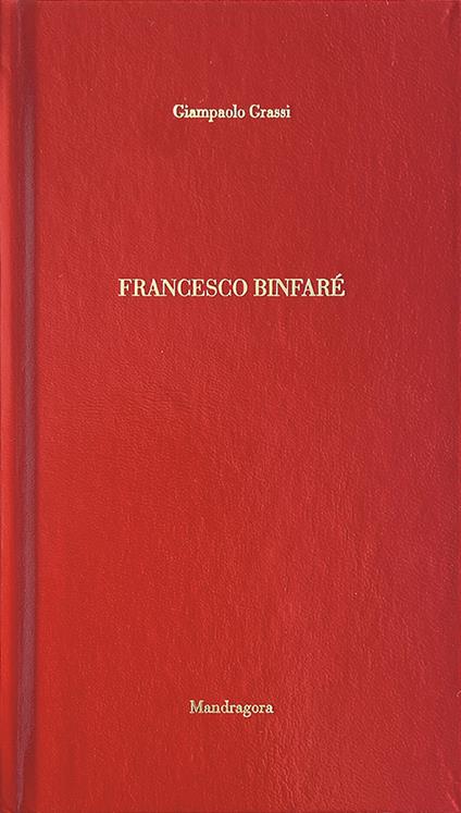 Francesco Binfaré. Ediz. francese e tedesca - Giampaolo Grassi - copertina