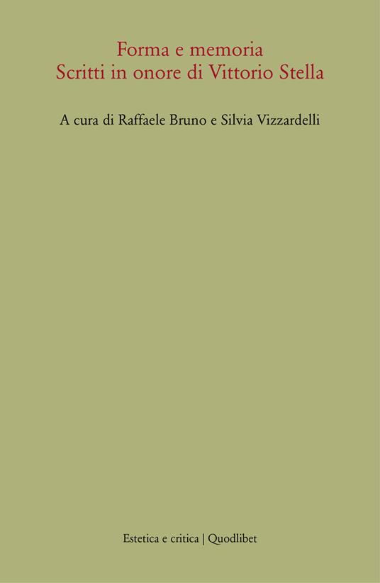 Forma e memoria. Scritti in onore di Vittorio Stella - copertina