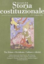 Giornale di storia costituzionale. Semestrale del laboratorio di storia costituzionale «Antoine Barnave» (secondo semestre 2005). Vol. 10: Tra Islam e Occidente: culture e diritti.