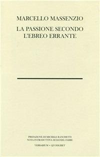 La passione secondo l'ebreo errante - Marcello Massenzio - copertina