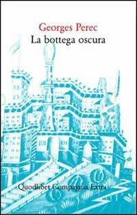 La bottega oscura. 124 sogni - Georges Perec - copertina