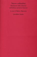 Nuove solitudini. Mutamenti delle relazioni nell'ultima narrativa francese