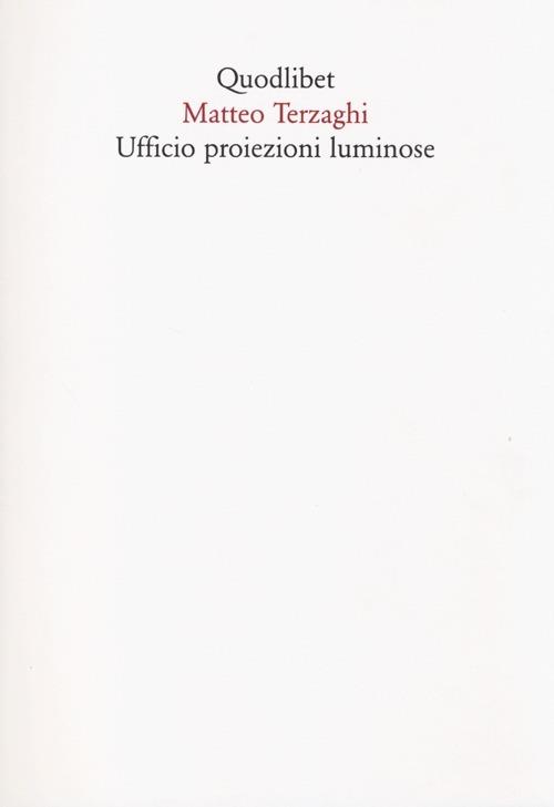 Ufficio proiezioni luminose - Matteo Terzaghi - copertina