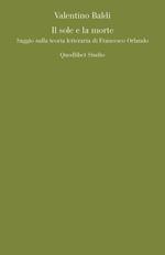 Il sole e la morte. Saggio sulla teoria letteraria di Francesco Orlando