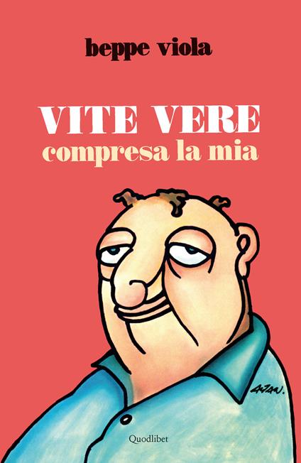 Vite vere compresa la mia - Beppe Viola - copertina