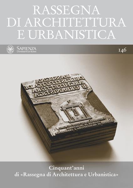 Rassegna di architettura e urbanistica (2015). Vol. 146: Cinquant'anni di Rassegna di architettura e urbanistica. - copertina