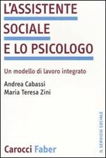 L' assistente sociale e lo psicologo. Un modello di lavoro integrato