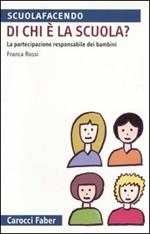 Di chi è la scuola? La partecipazione responsabile dei bambini