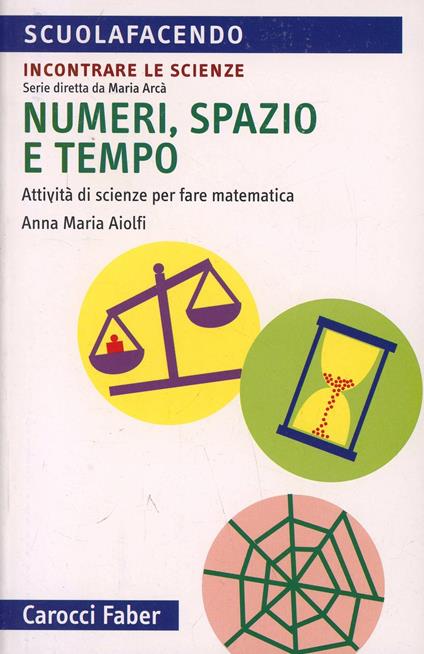 Numeri, spazio e tempo - Anna M. Aiolfi - copertina