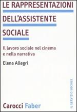 Le rappresentazioni dell'assistente sociale. Il lavoro sociale nel cinema e nella narrativa