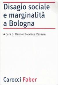 Disagio sociale e marginalità a Bologna - copertina