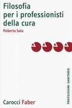 Filosofia per i professionisti della cura