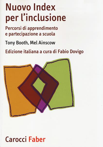 Nuovo Index per l'inclusione. Percorsi di apprendimento e partecipazione a scuola - Tony Booth,Mel Ainscow - copertina