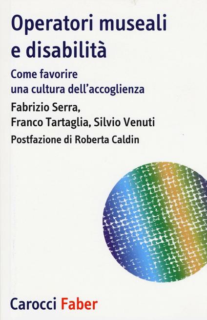 Operatori museali e disabilità. Come favorire una cultura dell'accoglienza - copertina