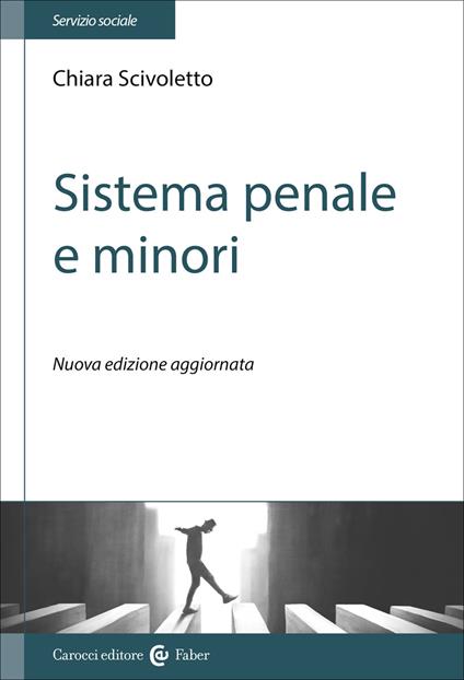 Sistema penale e minori. Nuova ediz. - Chiara Scivoletto - copertina