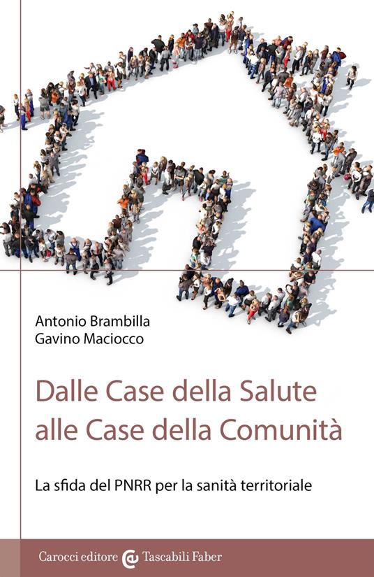 Dalle Case della Salute alle Case della Comunità - Antonio Brambilla,Gavino Maciocco - copertina