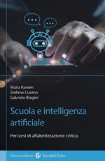 Scuola e Intelligenza Artificiale. Percorsi di alfabetizzazione critica