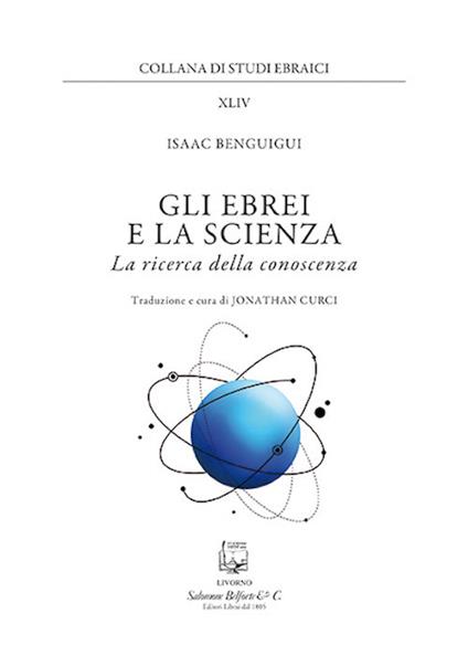 Gli ebrei e la scienza. La ricerca della conoscenza - Isaac Benguigui - copertina