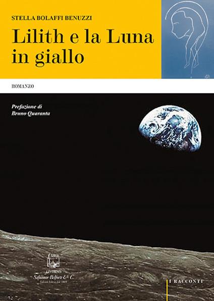 Lilith e la luna in giallo - Stella Bolaffi Benuzzi - copertina