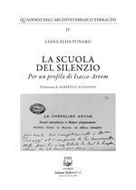 La scuola del silenzio. Per un profilo di Isacco Artom