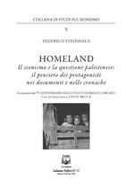 Homeland. Il sionismo e la questione palestinese: il pensiero dei protagonisti nei documenti e nelle cronache