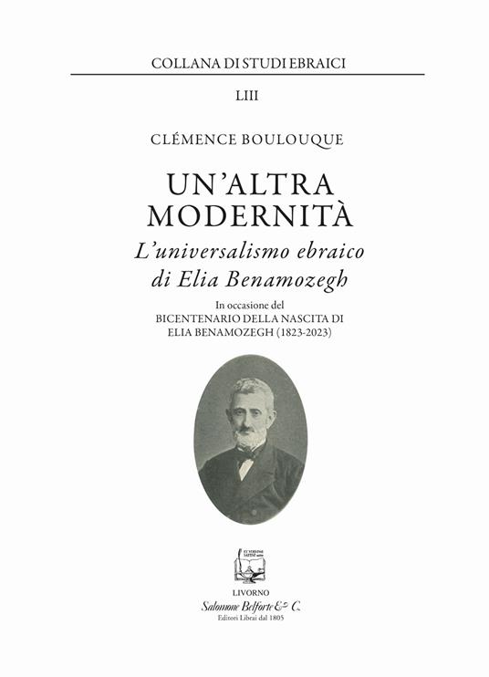 Un'altra modernità. L'universalismo ebraico di Elia Benamozegh - Clemence Boulouque - copertina