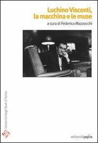 Luchino Visconti. La macchina e le muse - copertina