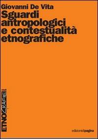 Sguardi antropologici e contestualità etnografiche - Giovanni De Vita - copertina
