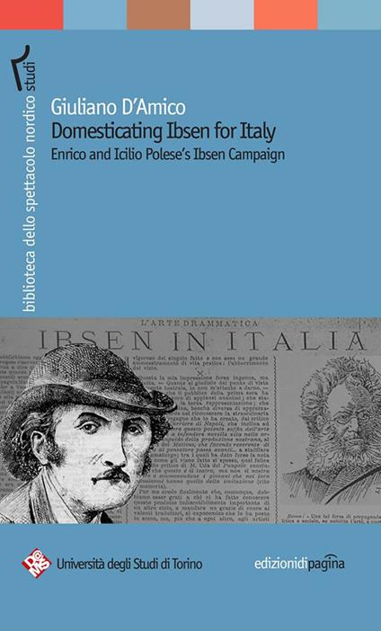 Domesticating Ibsen for Italy. Enrico and Icilio Polese's Ibsen Campaign - Giuliano D'Amico - copertina