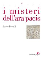 I misteri dell'Ara Pacis