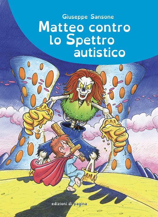 Matteo contro lo spettro autistico - Giuseppe Sansone - copertina