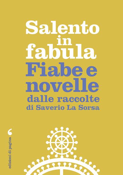 Salento in fabula. Fiabe e novelle dalle raccolte di Saverio La Sorsa - Saverio La Sorsa - ebook