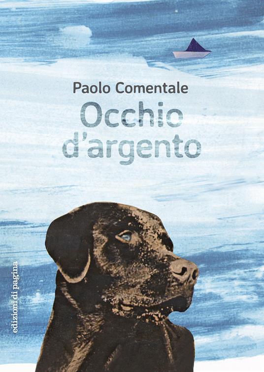 Occhio d'argento - Paolo Comentale - copertina